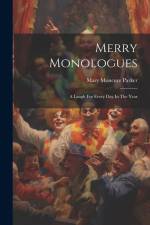 Merry Monologues af Mary Moncure Parker