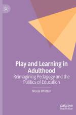 Play and Learning in Adulthood af Nicola Whitton