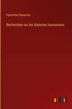 Recherches sur les dialectes tasmaniens af Hyacinthe Charencey
