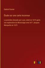 Étude sur une carte inconnue af Gabriel Gravier
