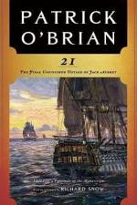 21: The Final Unfinished Voyage of Jack Aubrey af Patrick O'Brian