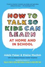 How to Talk So Kids Can Learn af Adele Faber