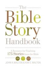 The Bible Story Handbook af John H Walton