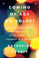 Coming Age Zoloft PB af Katherine Sharpe