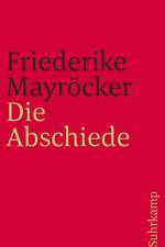 Die Abschiede af Friederike Mayrocker