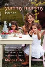 The Yummy Mummy Kitchen af Marina Delio