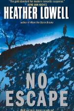 No Escape af Heather Lowell