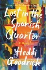 Lost in the Spanish Quarter af Heddi Goodrich