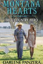 Montana Hearts: True Country Hero af Darlene Panzera