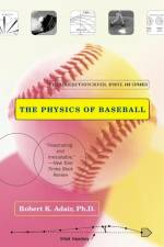 The Physics of Baseball af Robert K Adair