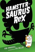 Hamstersaurus Rex af Tom O'Donnell