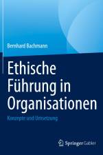 Ethische Führung in Organisationen af Bernhard Bachmann