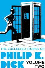 The Collected Stories of Philip K. Dick Volume 2 af Philip K Dick