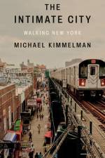 The Intimate City af Michael Kimmelman