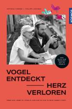 Vogel entdeckt - Herz verloren af Antonia Coenen