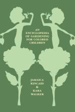 An Encyclopedia of Gardening for Colored Children af Jamaica Kincaid