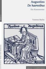 Augustins De haeresibus af Vanessa Bayha