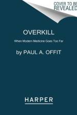Overkill af Paul A Offit