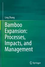 Bamboo Expansion: Processes, Impacts, and Management af Ling Zhang