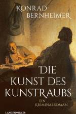 Die Kunst des Kunstraubs af Konrad Bernheimer