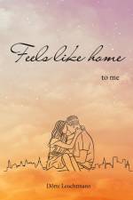 Feels like home to me af Dörte Leuchtmann