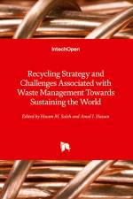 Recycling Strategy and Challenges Associated with Waste Management Towards Sustaining the World af Hosam M. Saleh