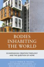 Bodies Inhabiting the World af Bengt Kristensson Uggla