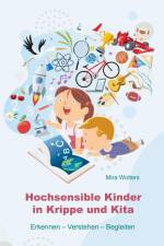 Hochsensible Kinder in Krippe und Kita af Mira Wolters