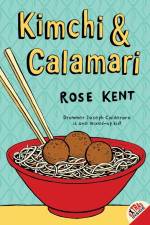 Kimchi & Calamari af Rose Kent