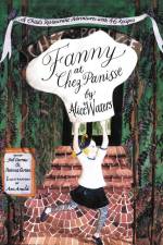 Fanny at Chez Panisse af Alice L Waters