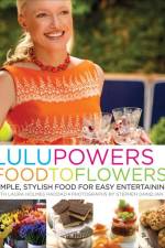 Lulu Powers Food to Flowers af Lulu Powers