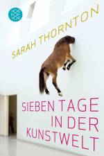 Sieben Tage in der Kunstwelt af Sarah Thornton