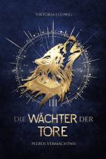 Die Wächter der Tore 3 af Viktoria Ludwig