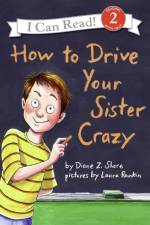 How to Drive Your Sister Crazy af Diane Z Shore