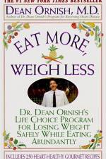Eat More, Weigh Less af Dean Ornish