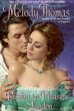 Passion and Pleasure in London af Melody Thomas
