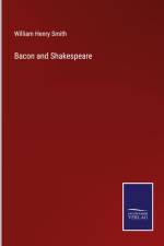 Bacon and Shakespeare af William Henry Smith
