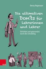 Die ultimativen Don'ts für Lehrerinnen und Lehrer af Benny Regenauer
