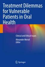 Treatment Dilemmas for Vulnerable Patients in Oral Health af Alexander Mersel