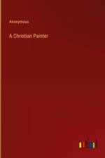 A Christian Painter af Anonymous