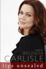 Lips Unsealed: A Memoir af Belinda Carlisle