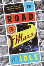The Road to Mars af Eric Idle