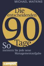 Die entscheidenden 90 Tage af Michael Watkins