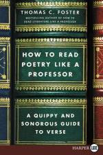How to Read Poetry Like a Professor af Thomas C Foster