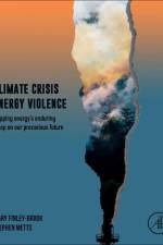 Climate Crisis Energy Violence af Mary Finley-Brook