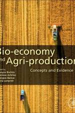 Bio-Economy and Agri-Production af Dionysis Bochtis