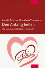Den Anfang heilen af Kola B. Brönner