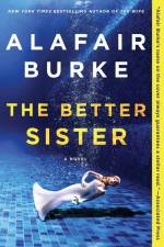 The Better Sister af Alafair Burke