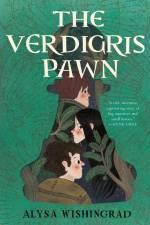 The Verdigris Pawn af Alysa Wishingrad
