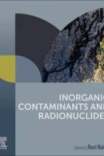 Inorganic Contaminants and Radionuclides af Ravi Naidu
